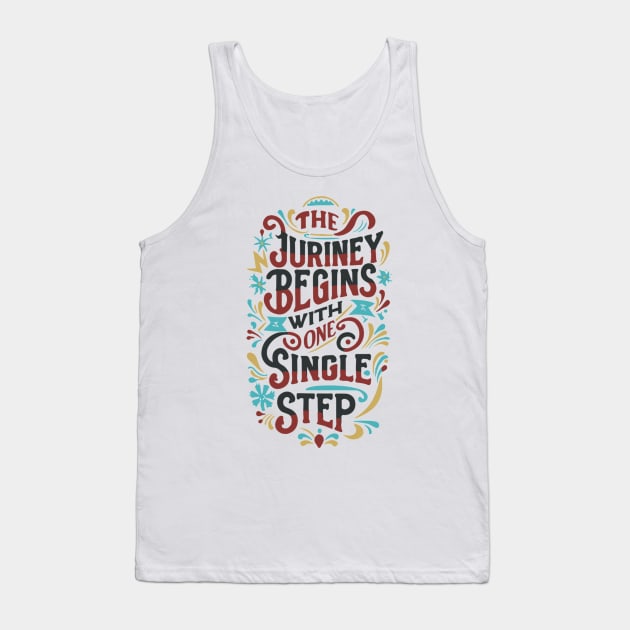 New Beginnings: "The Journey Begins with One Single Step" Artwork Tank Top by WEARWORLD